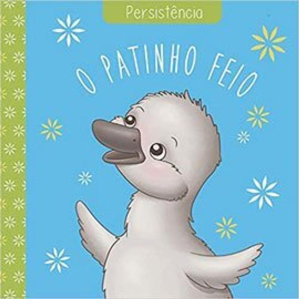 Clássicos Das Virtudes - O Patinho Feio - Persistência