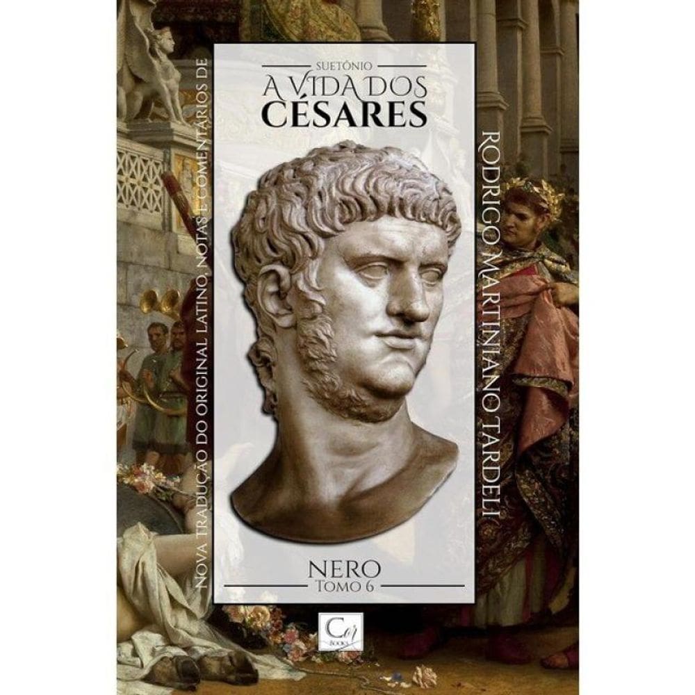 A Vida Dos Césares - Nero - Tomo Vi