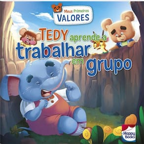 Livro Meus Primeiros Valores: Tedy Aprende A Trabalhar