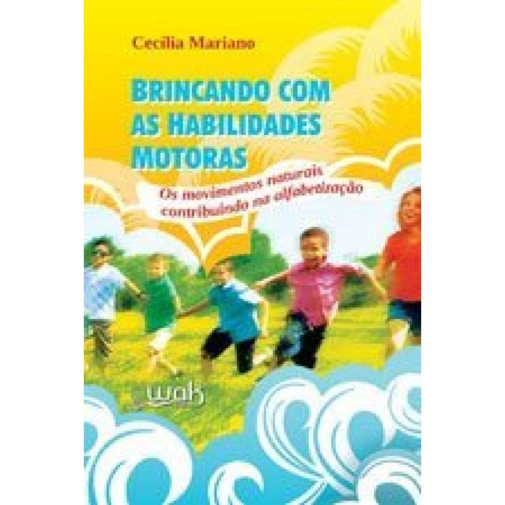 Brincando Com As Habilidades Motoras
