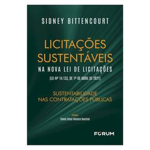 Licitações Sustentáveis Na Nova Lei De Licitações (Lei Nº 14.133, De 1º De Abril De 2021)