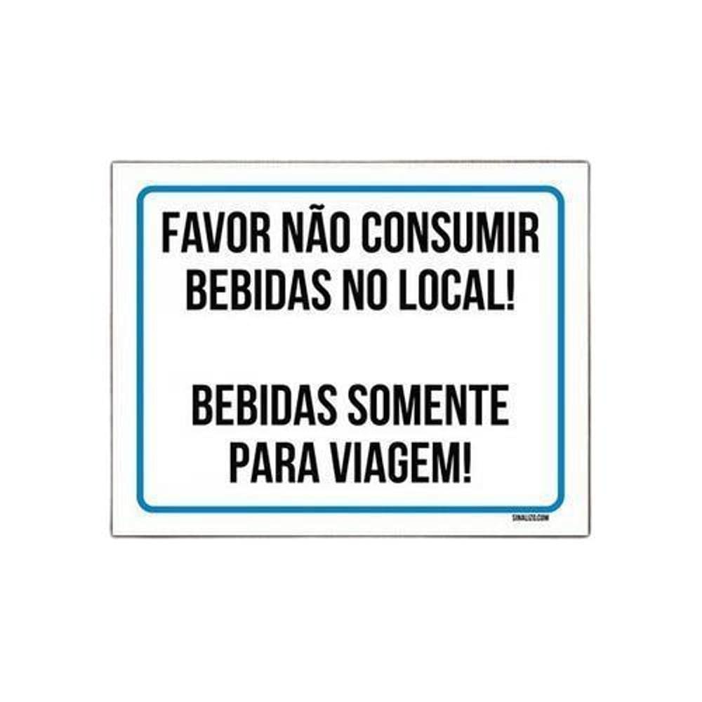 Placa Não Consumir Bebidas No Local Somente Viagem 36X46