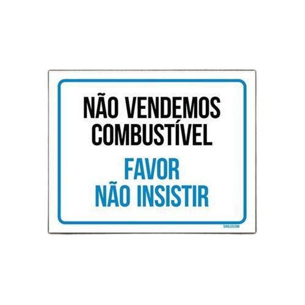 Placa Não Vendemos Combustível Favor Não Insistir 27X35