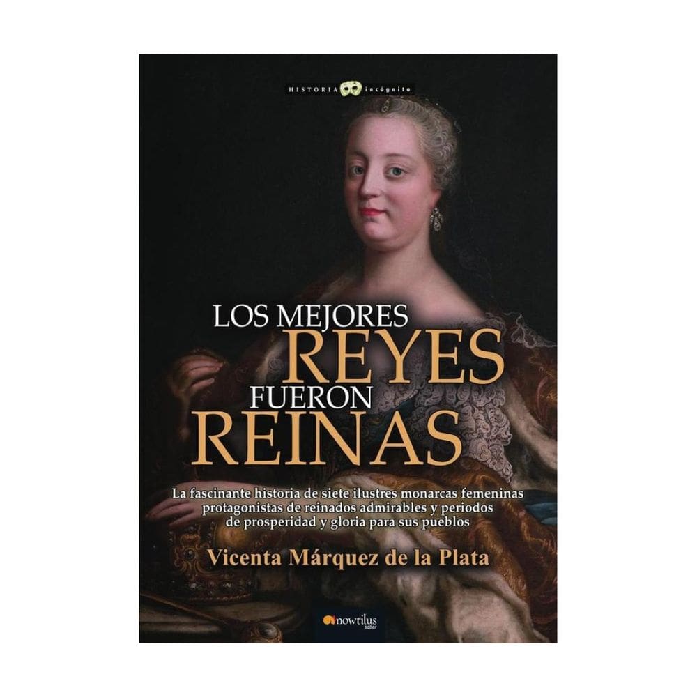 Los mejores reyes fueron reinas - Espanhol