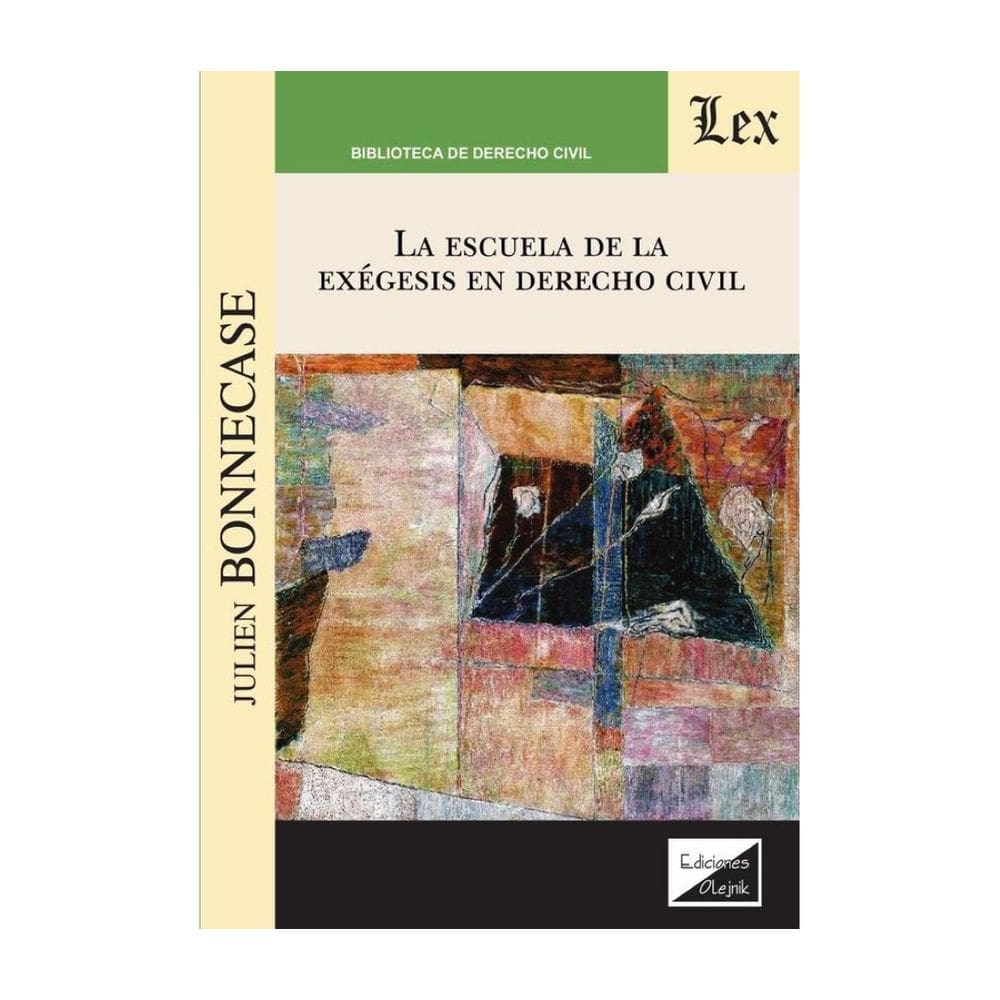 Escuela de la exegesis en derecho civil - Espanhol