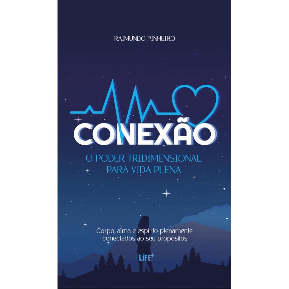 Conexão: O poder tridimensional para vida plena