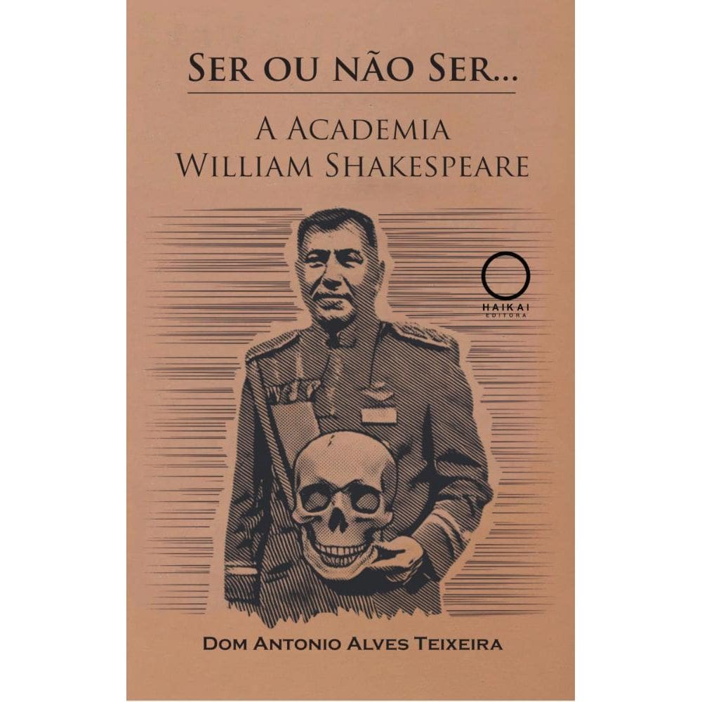 Ser ou não ser... A Academia William Shakespeare