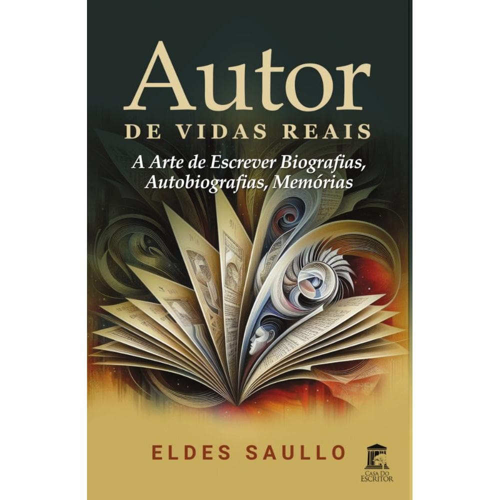 Autor de Vidas Reais: A Arte de Escrever Biografias, Autobiografias, Memórias