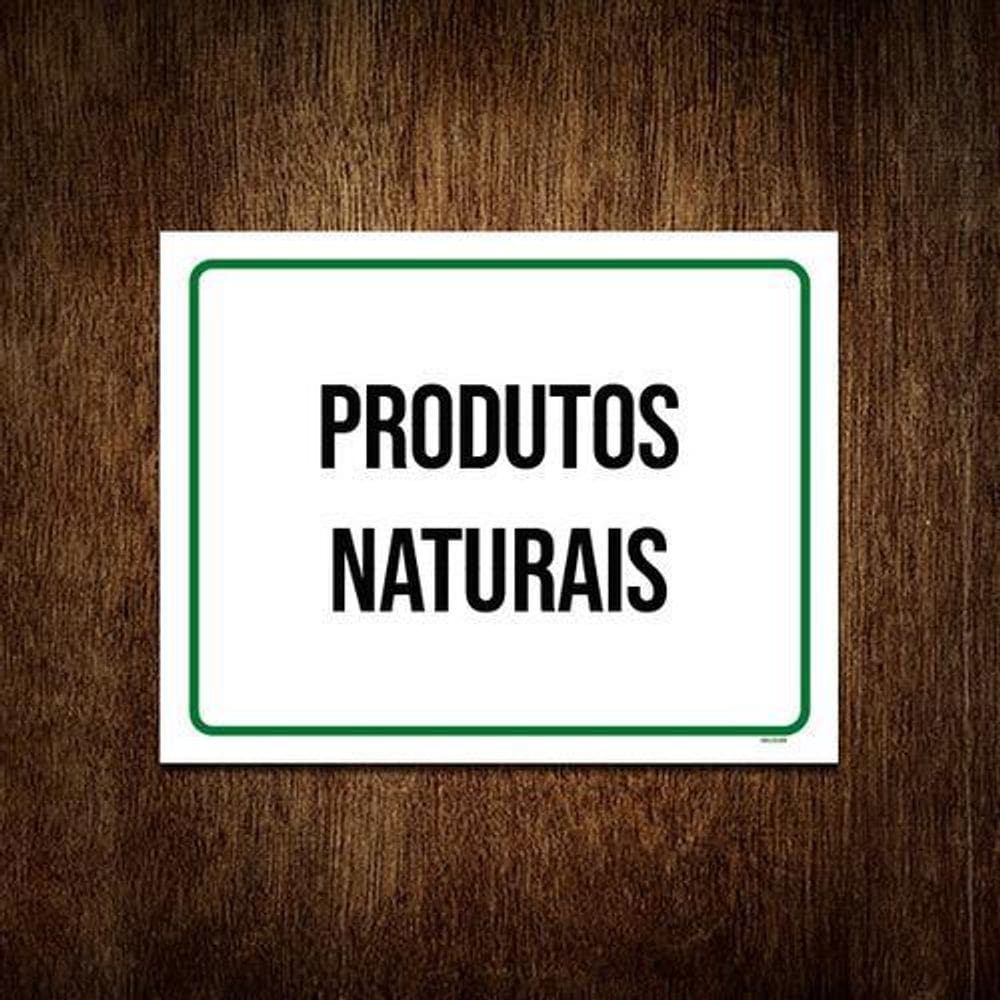 Placa Sinalização Verde - Produtos Naturais 27X35