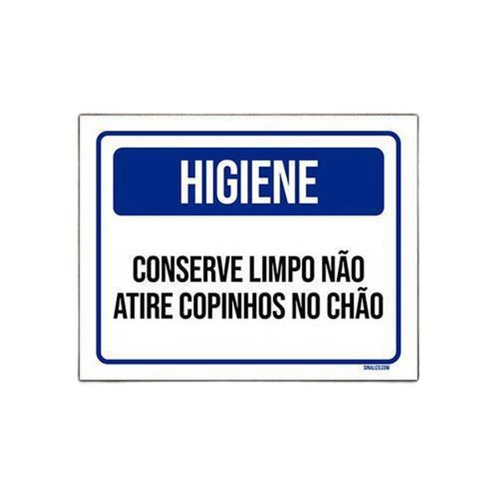 Placa De Sinalização - Higiene Não Atire Copos No Chão 36X46