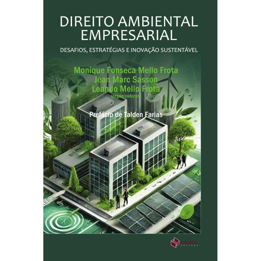 Direito Ambiental Empresarial; desafios, estratégias e inovação