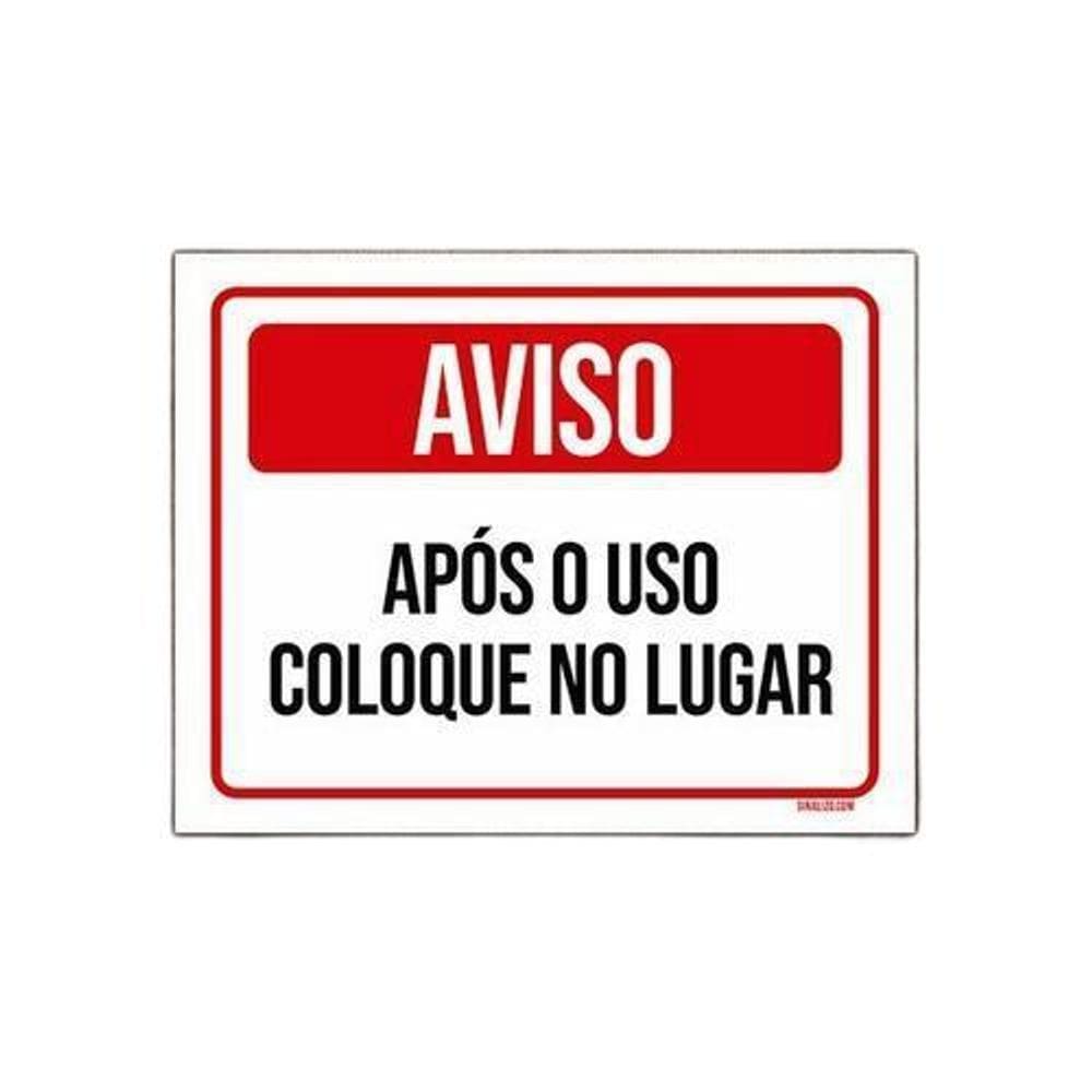 Placa De Sinalização Aviso Após O Uso Coloque No Lugar 36X46