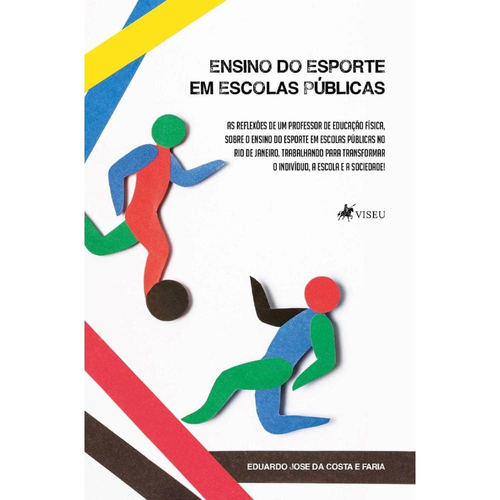 Ensino do Esporte em Escolas Públicas: As reflexões de um professor de Educação Física, sobre o ensino do esporte em escolas públicas no Rio de Janei