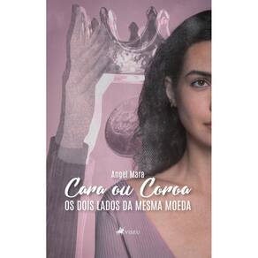 Cara ou Coroa: Os Dois Lados da Mesma Moeda
