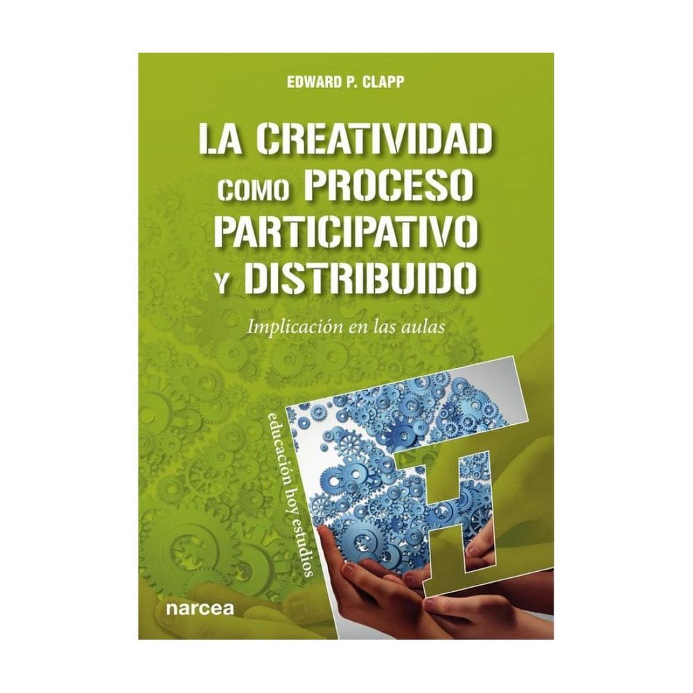 La creatividad como proceso participativo y distribuido - Espanhol