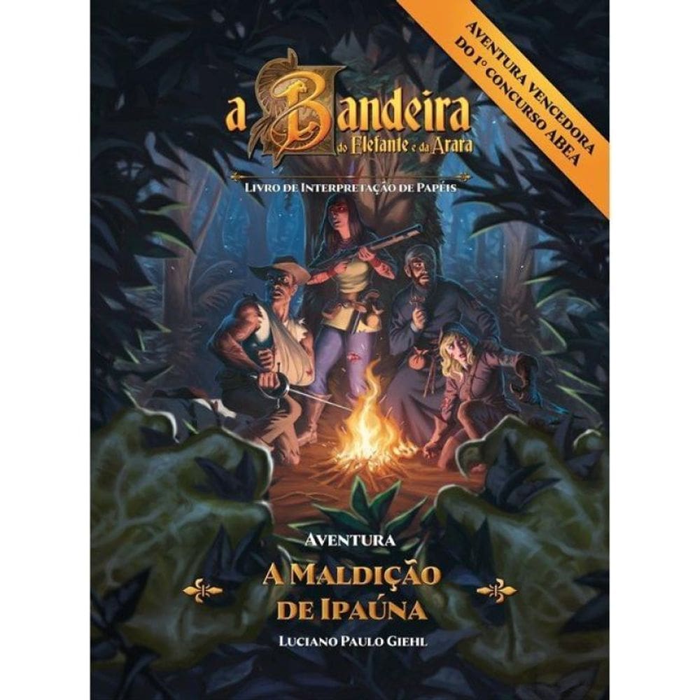 A Bandeira Do Elefante E Da Arara: A Maldição De Ipaúna