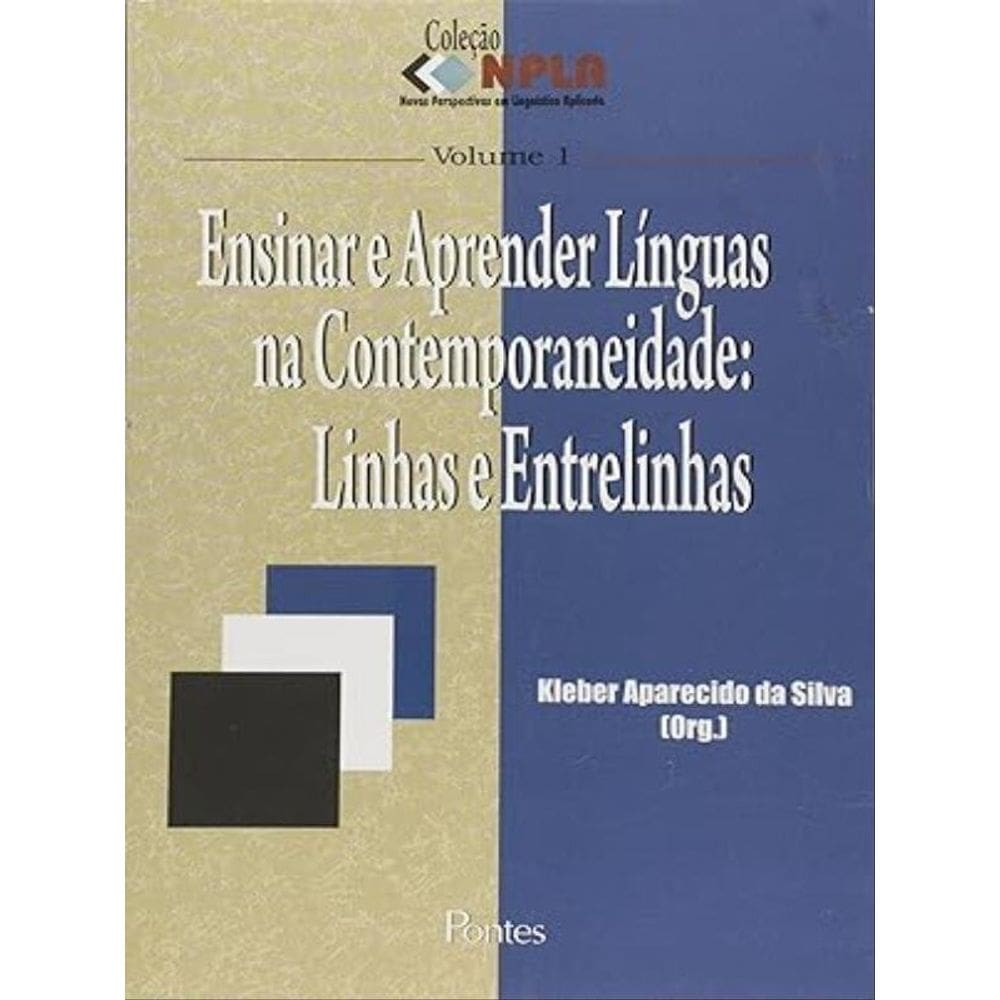 Ensinar E Aprender Linguas Na Contemporaneidade - Linhas E Entrelinhas