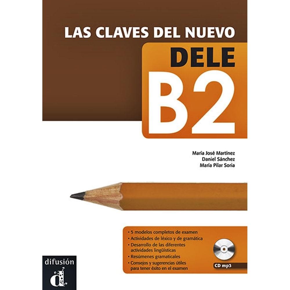 Las Claves Del Nuevo Dele B2 - Libro Con CD Audio