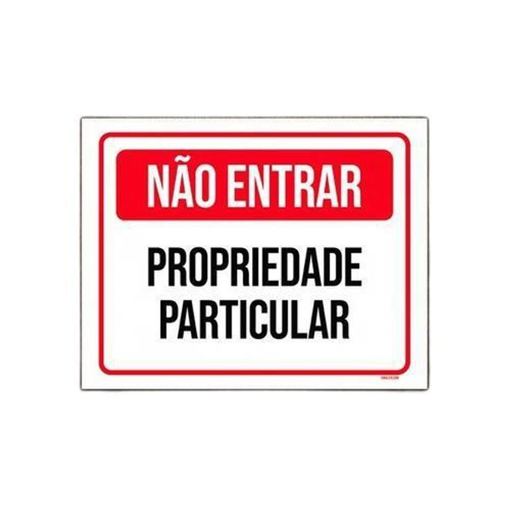 Placa De Sinalização Não Entrar Propriedade Particular 36x46