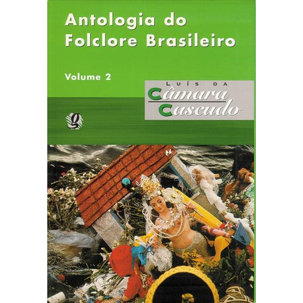 Antologia Do Folclore Brasileiro - Volume 2