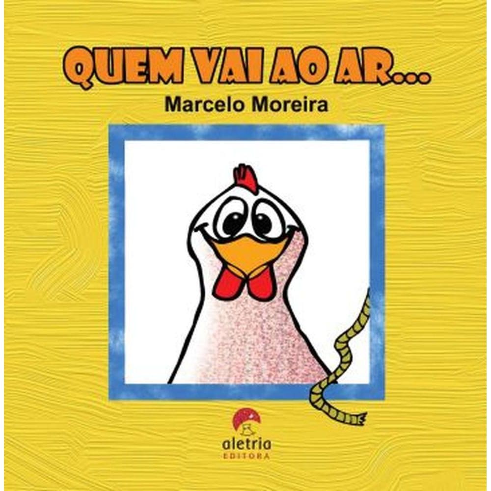 Quem vai ao ar...