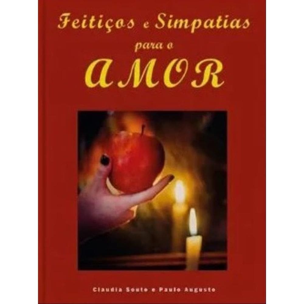 Feitiços E Simpatias Para O Amor