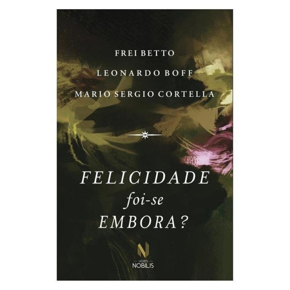 Felicidade Foi-Se Embora?