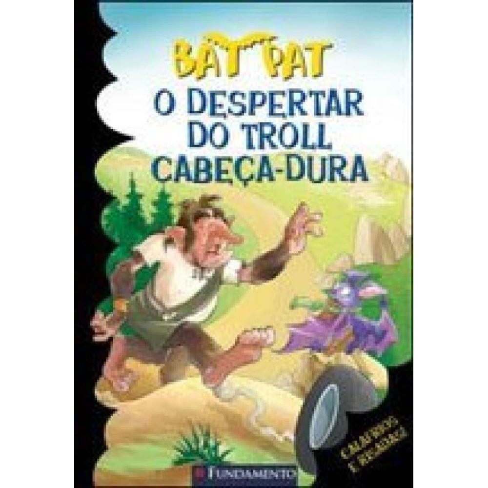 Bat Pat - O Despertar Do Trol Cabeça-Dura