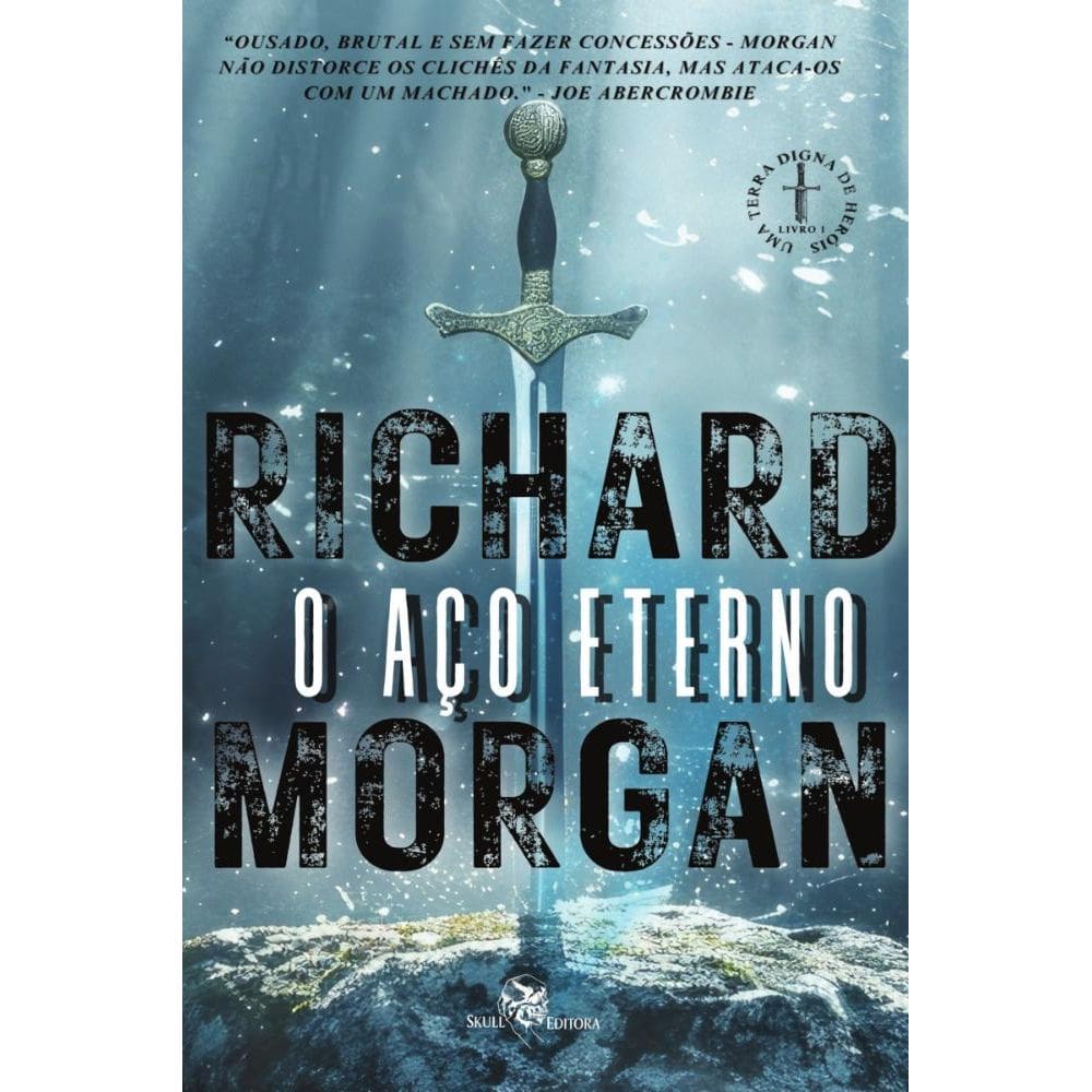 O Aço Eterno: Uma terra Digna de Heróis