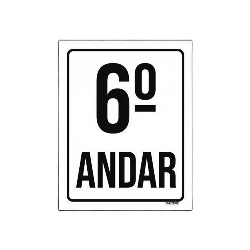 Placa Sinalização Ambiente Identificação 6º Andar 18X23
