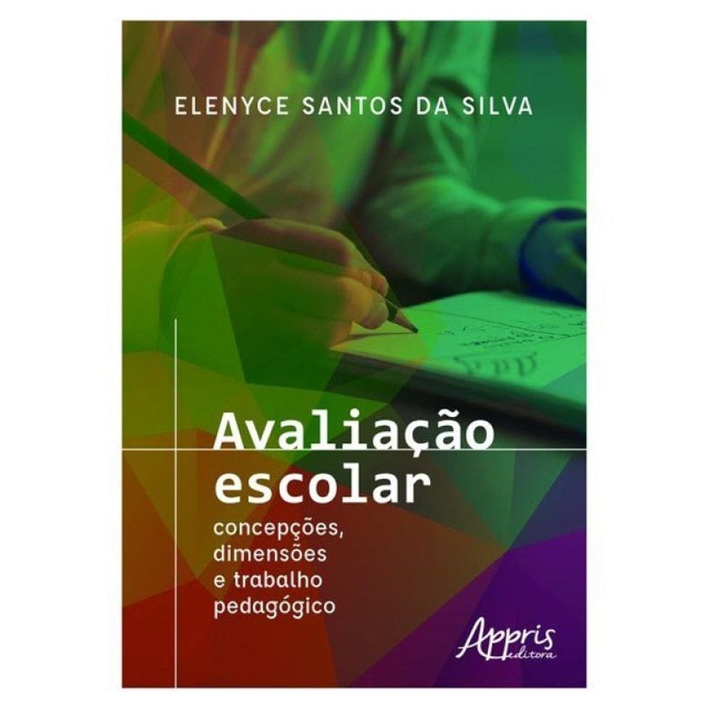 Avaliação Escolar - Concepções, Dimensões E Trabalho Pedagógico