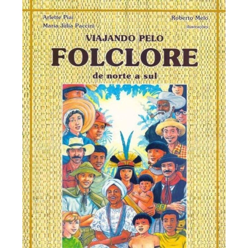 Viajando pelo Folclore de Norte a Sul