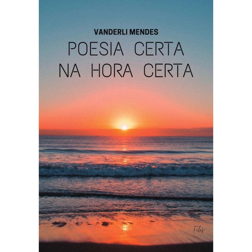 Poesia certa, na hora certa.