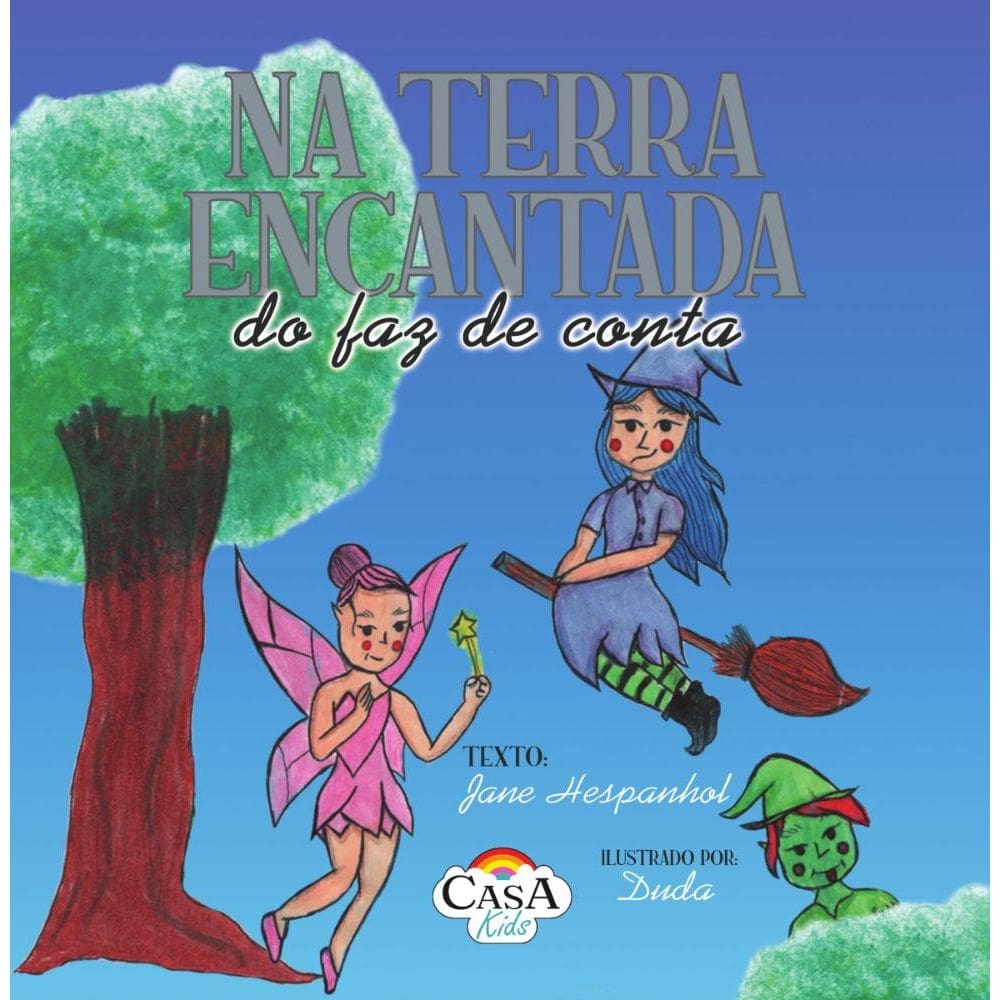 Na Terra Encantada do Faz de Conta