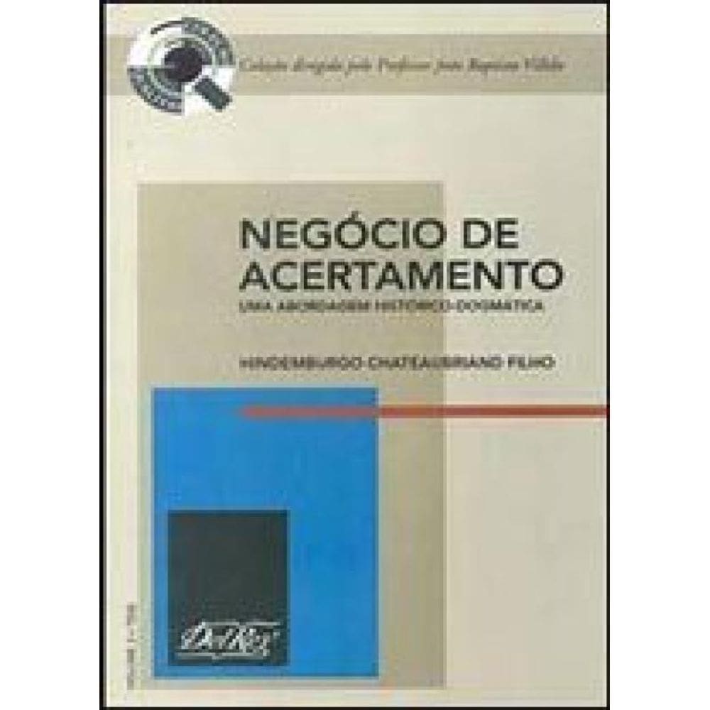 Negocio De Acertamento - Uma Abordagem Historico-Dogmatica - Coleçao Qualitas - Vol. 2
