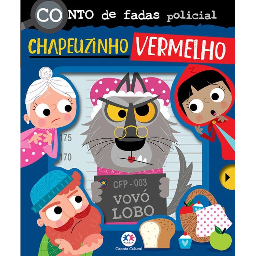 Conto de Fadas Policial: Chapeuzinho Vermelho