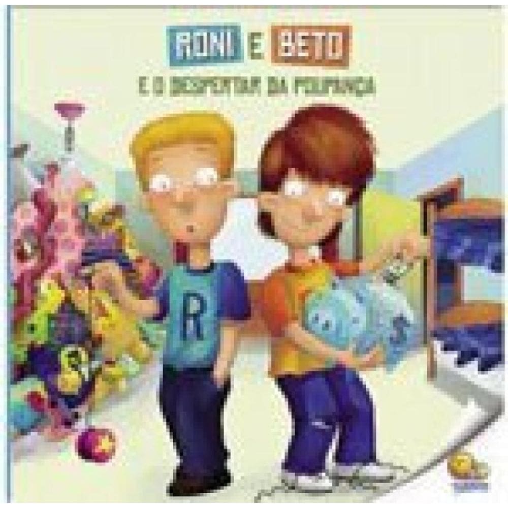 Biblioteca De Literatura: Roni E Beto E O Despertar Da Poupança (Nível 3 / Paradidáticos Todolivro)