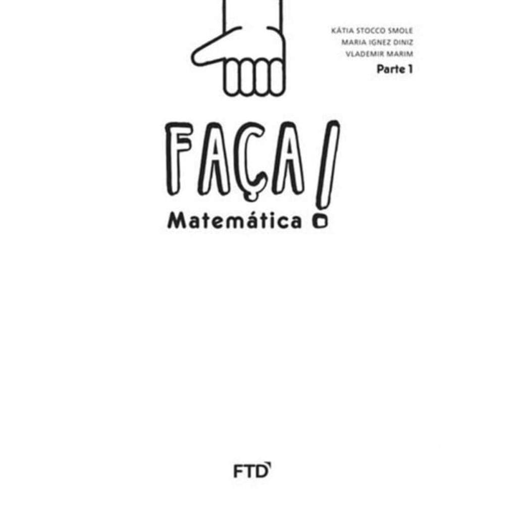 Faça Matemática - Saber - 1º Ano Parte 1/2 - 01Ed/16