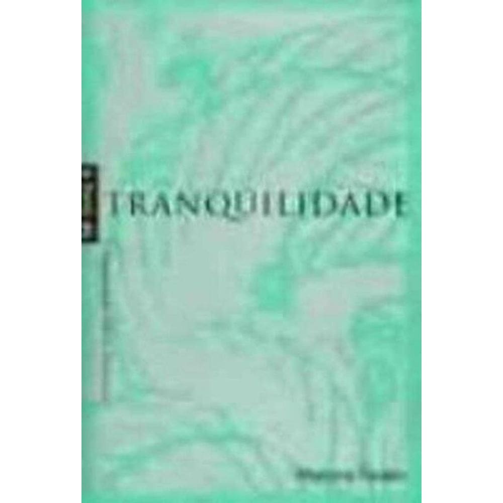 Livro Da Tranquilidade, O