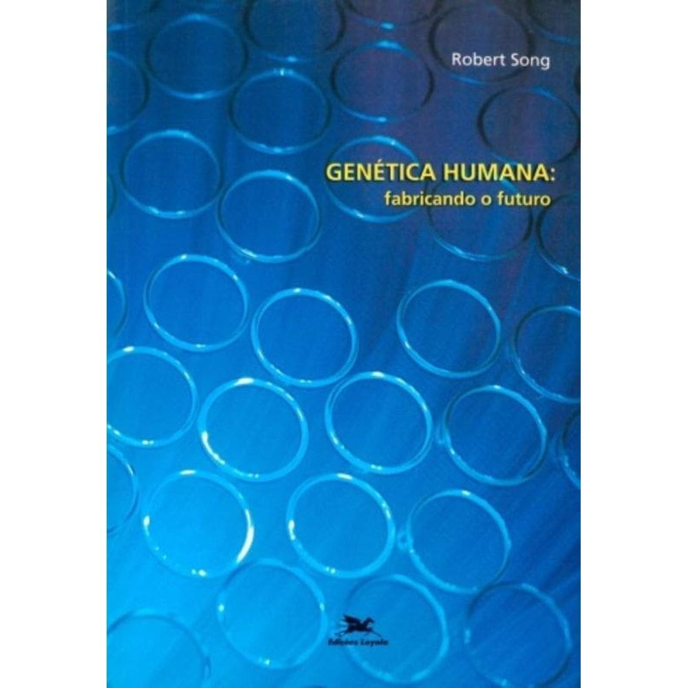 Genética Humana - Fabricando O Futuro