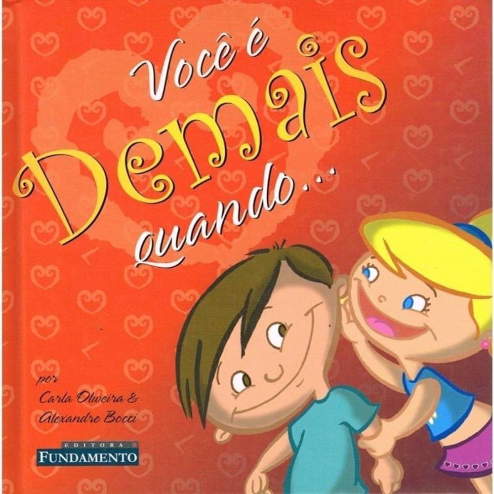 Voce e Demais Quando...