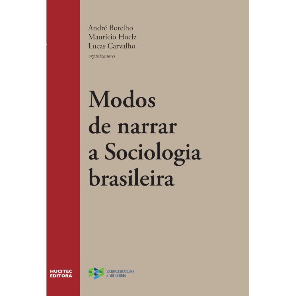 Modos de narrar a sociologia brasileira