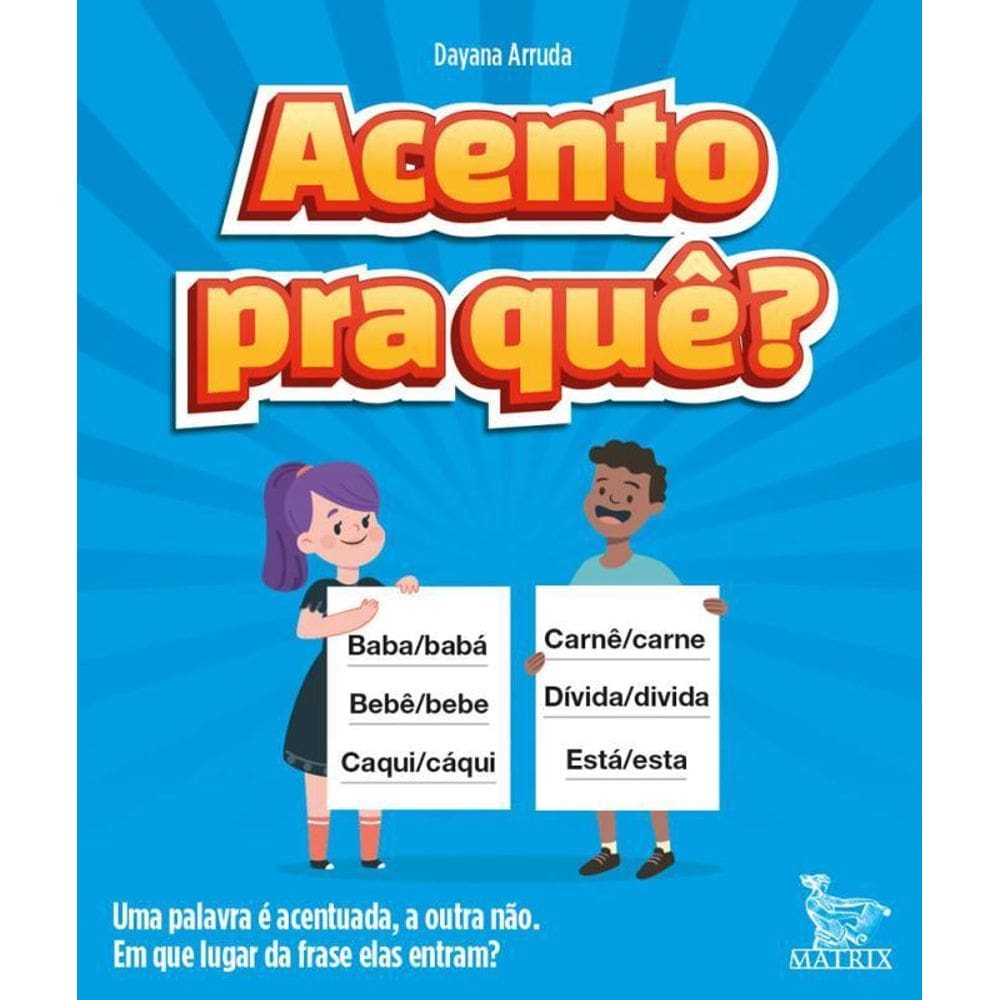 Acento Pra Quê Uma Palavra É Acentuada, A Outra Não. Em Que