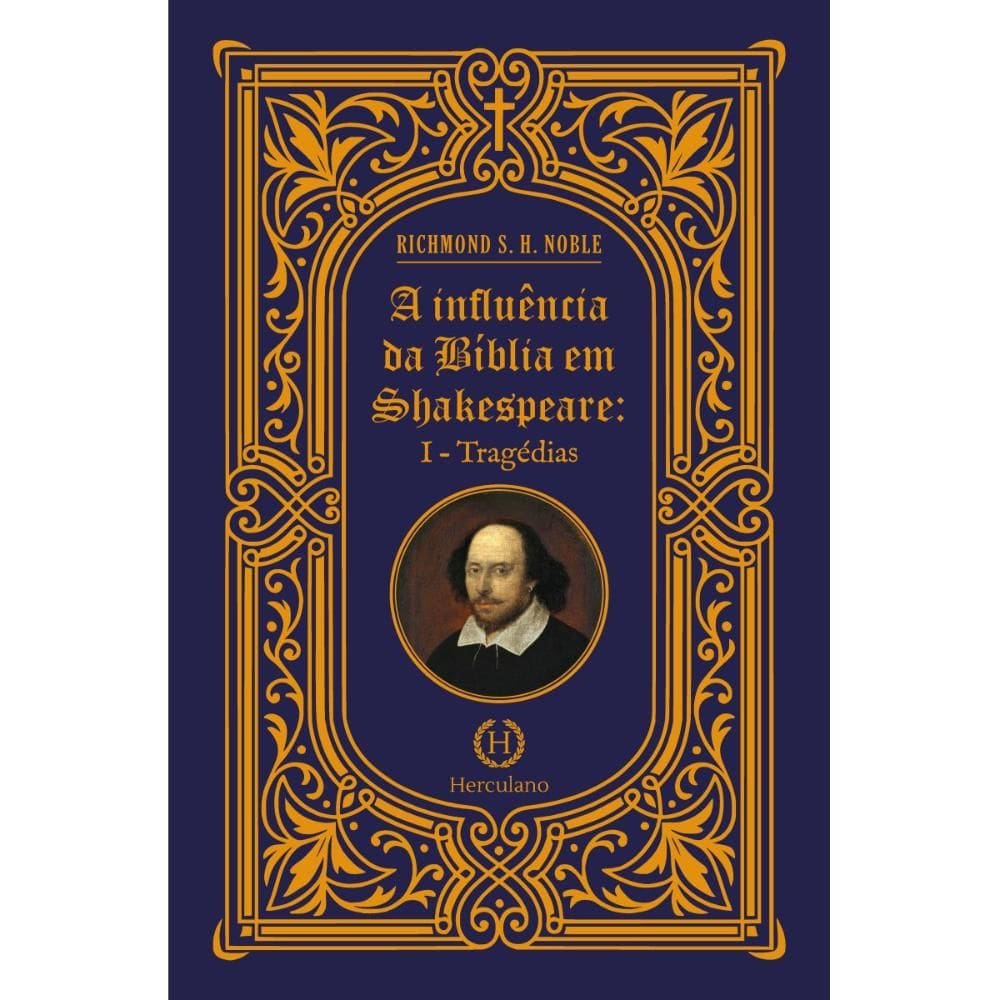 A influência da Bíblia em Shakespeare - I - Tragédias