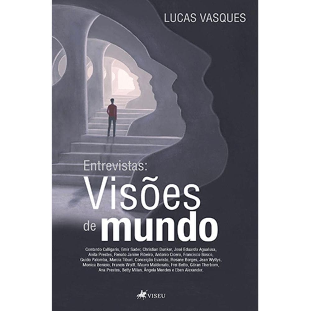 Entrevistas: Visões de mundo