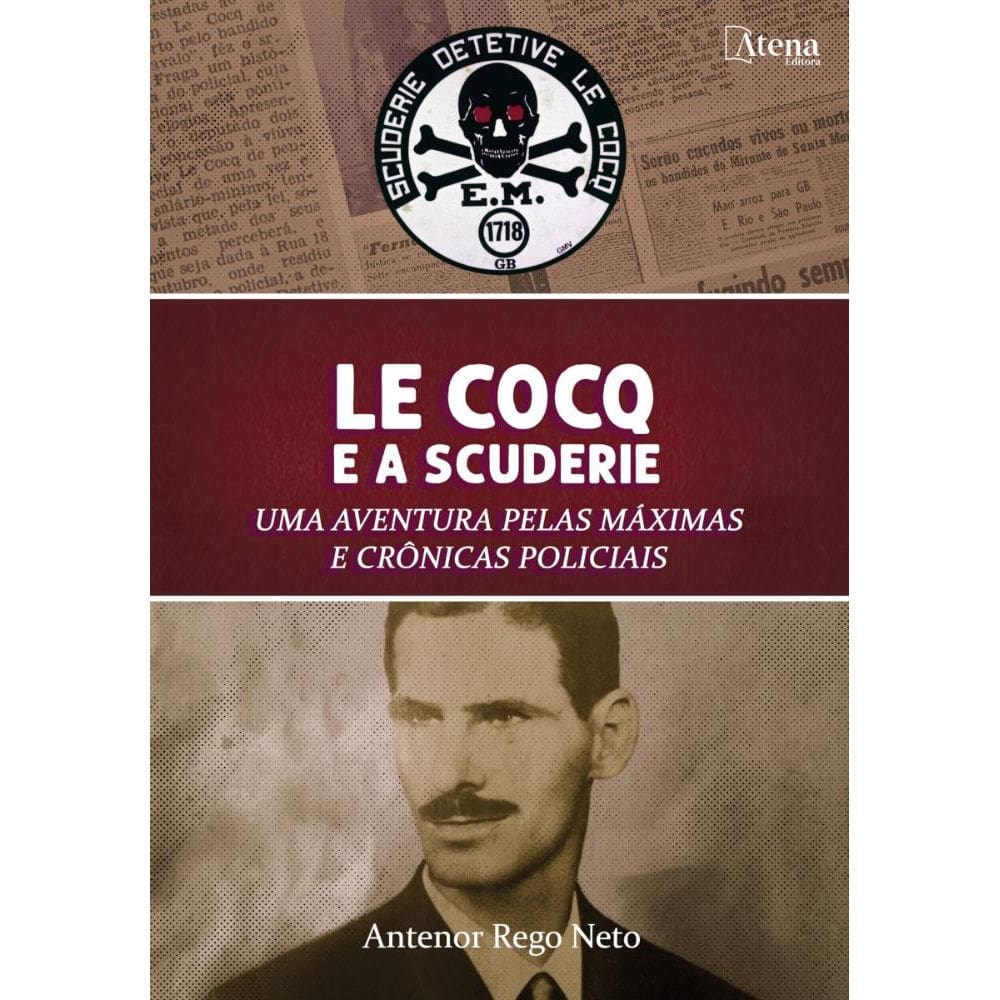 Le Cocq e a Scuderie: uma aventura pelas máximas e crônicas policiais
