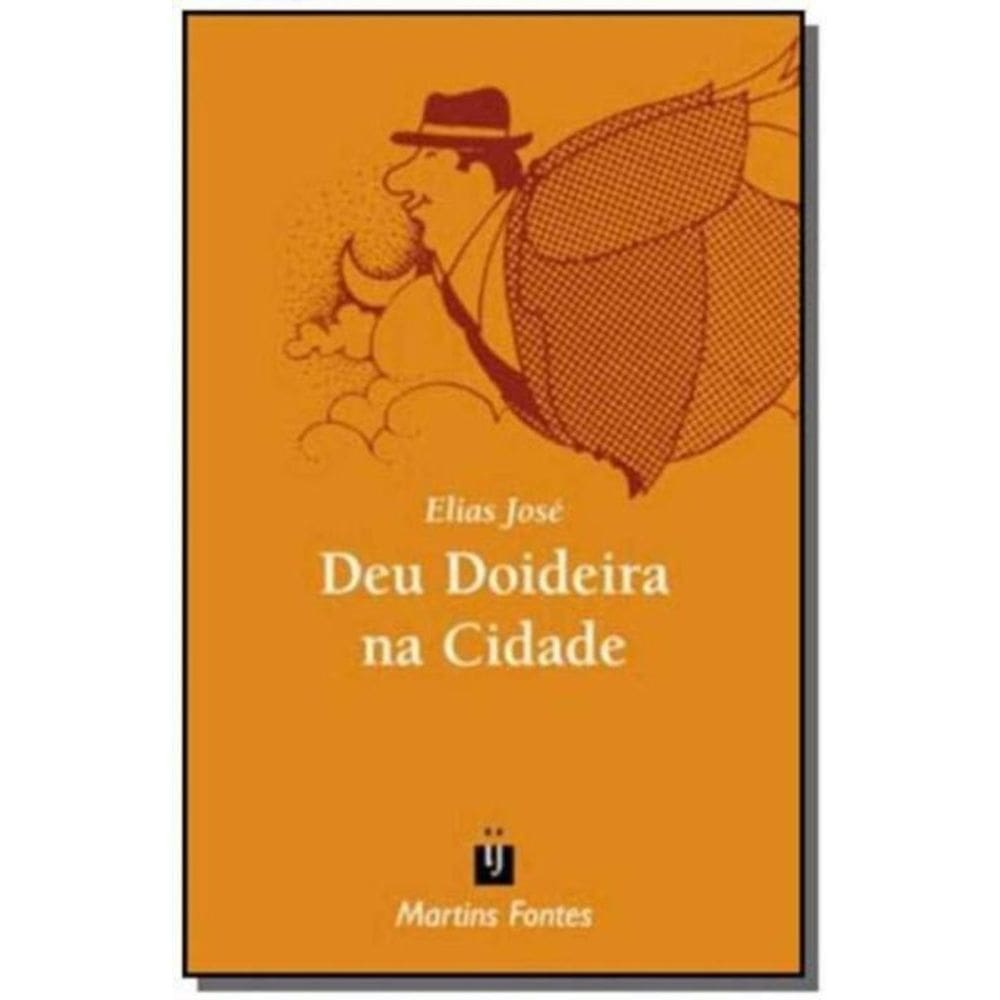 Deu Doideira na Cidade