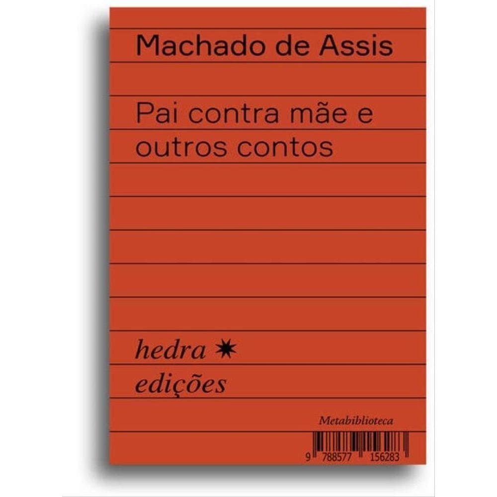 Pai Contra Mãe E Outros Contos