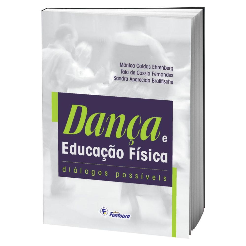 Livro Dança E Educação Física - Diálogos Possíveis