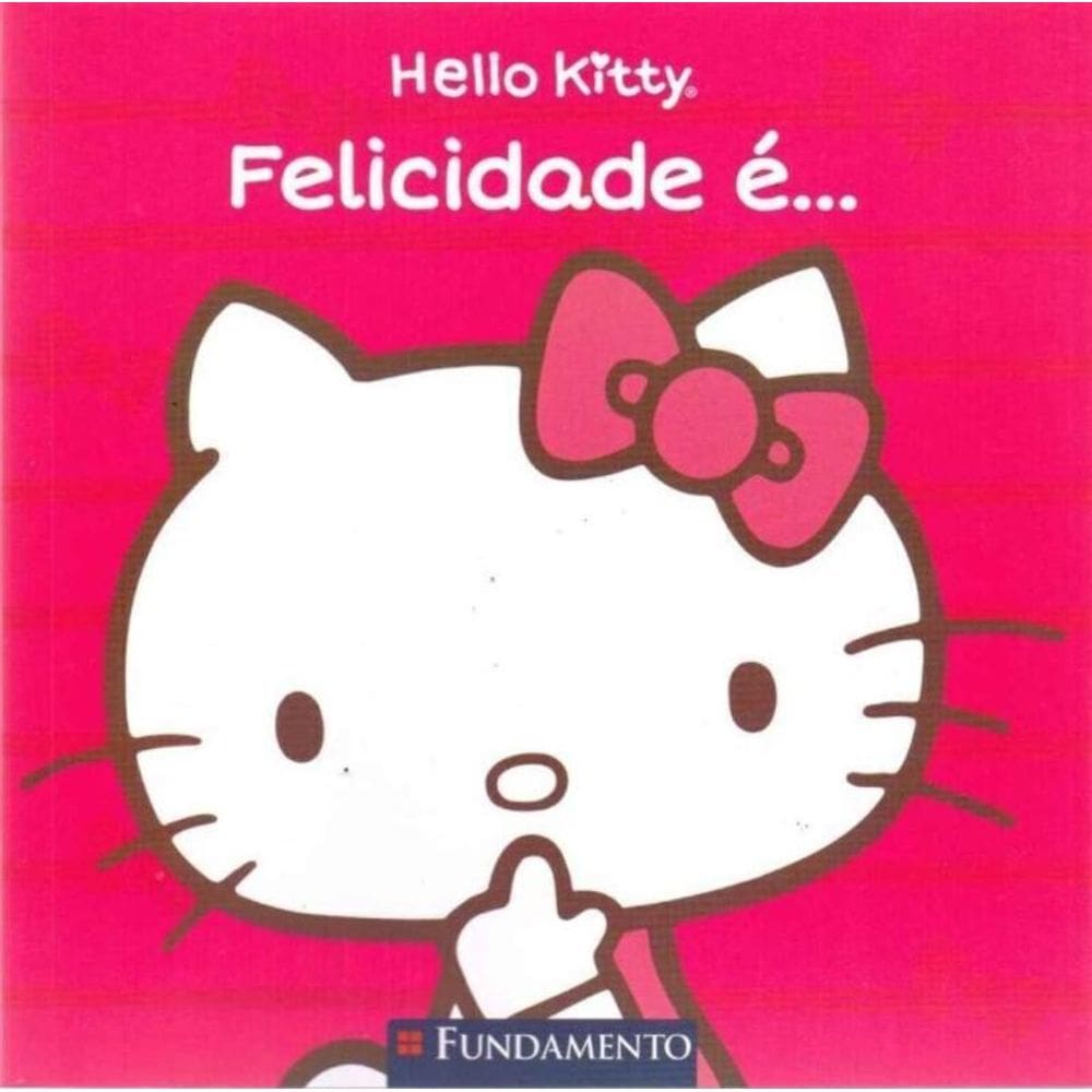 Hello Kitty: Felicidade É...